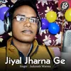 About Jiyal Jharna Ge Song